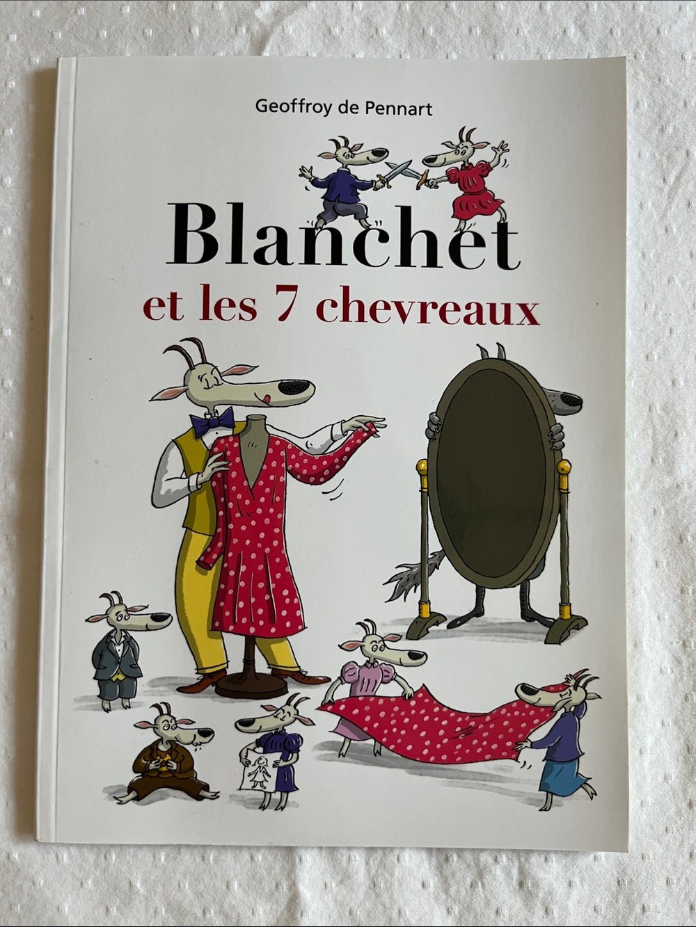 BUNDLE to Pay $3/book - Blanchet et les 7 chevreaux, G de Pennart